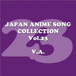 Album cover of JAPAN ANIMESONG COLLECTION VOL.23[アニソン・ジャパン]