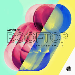 Album cover of Mobilee Rooftop Summer Vol. 3