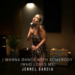 Album cover of I Wanna Dance With Somebody (Who Loves Me)