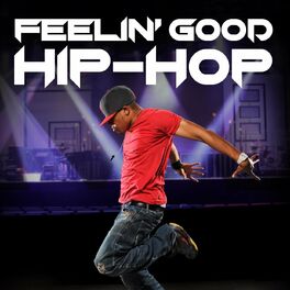 Album cover of Feelin' Good Hip-Hop