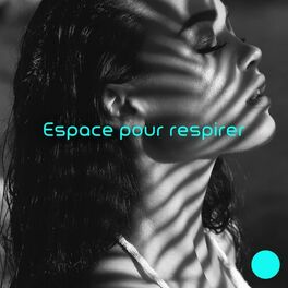 Album cover of Espace pour respirer: Régénération du corps et de l'esprit, Nature calme intense
