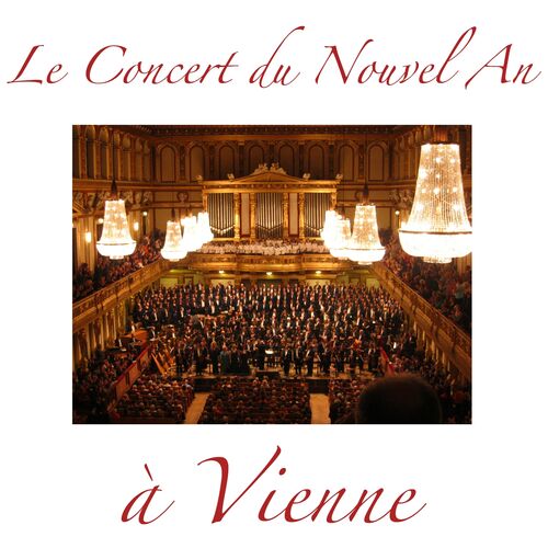 Wiener Staatsopernorchester - Le Concert Du Nouvel An à Vienne: Lyrics ...