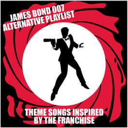 Album cover of James Bond 007 Alternative Playlist (Theme Songs Inspired By The Franchise)