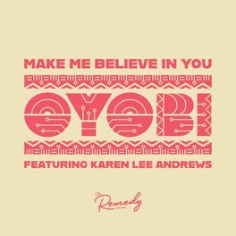 Album cover of Make Me Believe In You (feat. Karen Lee Andrews)