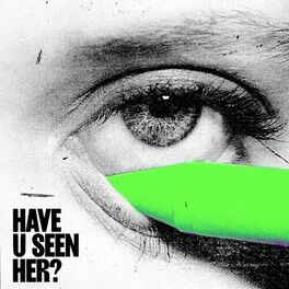 Album cover of Have U Seen Her?