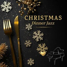 Album cover of Christmas Dinner Jazz - Soft & Cozy Lounge