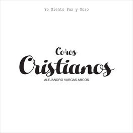 Album cover of Yo Siento Paz y Gozo Coros Cristianos
