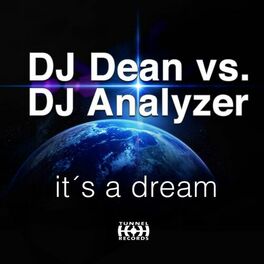 Album cover of It's a Dream (DJ Dean vs. DJ Analyzer)