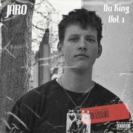 Jaro Da King Vol 1 Lyrics And Songs Deezer