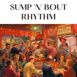 Album cover of Sump 'n' Bout Rhythm
