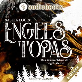Album cover of Engelstopas - Das Vermächtnis der Engelssteine, Band 3 (Ungekürzt)