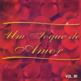 Album cover of Um Toque de Amor, Vol. 01