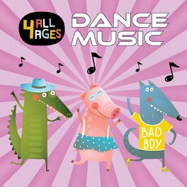 Album cover of 4 ALL AGES: Dance Music