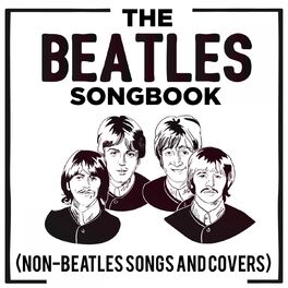 Album cover of The Beatles Songbook (Non-Beatles Songs and Covers)