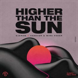 Album cover of Higher Than The Sun