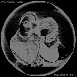 Album cover of Underground Sound (Tony Romera Remix)