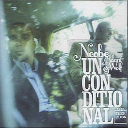 Album cover of Neobe, Adani & Wolf - Unconditional (MP3 Compilation)