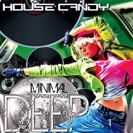 Album cover of House Candy: Minimal Deep