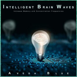 Album cover of Intelligent Brain Waves: Increase Memory and Concentration Frequencies