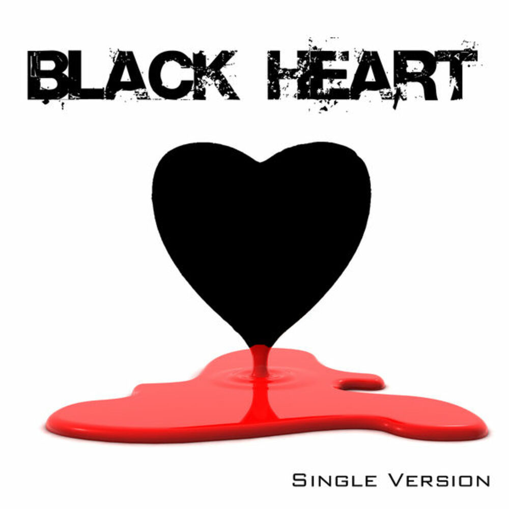 Black black heart перевод. Блэк Харт. Black Black Heart. Black Heart оригинал. Блэк Блэк Харт песня.