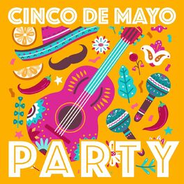Album cover of Cinco de Mayo Party