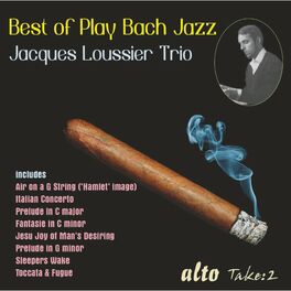 Album cover of Best of Play Bach Jazz - Jacques Loussier