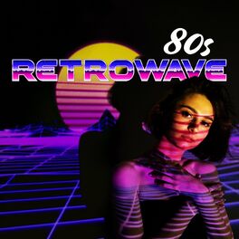 Album cover of 80s Retrowave: Chill Synth Beats