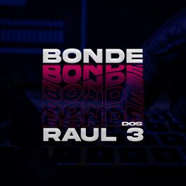 Album cover of Bonde dos Raul 3