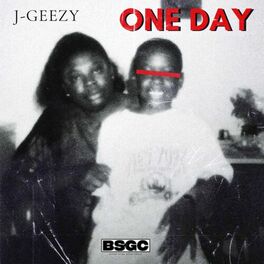 Album cover of One Day (feat. Geezy)