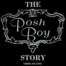 Album cover of The Posh Boy Story (More or Less)