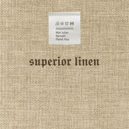 Album cover of Superior Linen (feat. Ransom & Planet Asia)