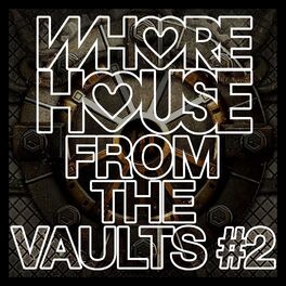 Album cover of Whore House From The Vaults #2