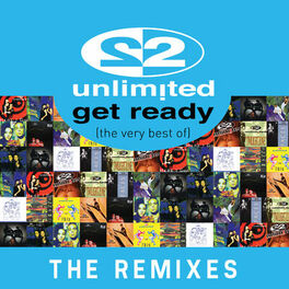 Album cover of Get Ready - The Very Best Of 2 Unliminted (Remixes)