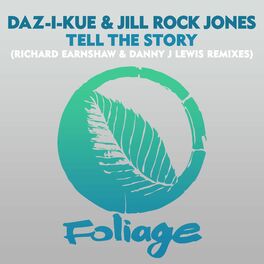 Album cover of Tell The Story (Richard Earnshaw & Danny J Lewis Remixes)