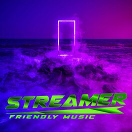 Streamer Friendly Music - Beat For Chill Streaming: listen with lyrics |  Deezer