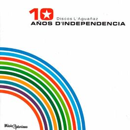 Album cover of 10 Años d'Independencia