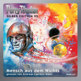 Album cover of Mensch aus dem Nichts - Perry Rhodan - Silber Edition 95 (Ungekürzt)