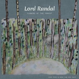 Album cover of Lord Randal / Flowers of the Forest
