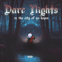 Album cover of Darc Nights,City of No Hopes
