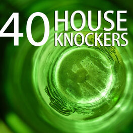 Album cover of 40 House Knockers