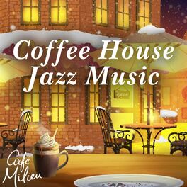 Album cover of Coffee House Jazz Music