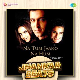 Album cover of Na Tum Jaano Na Hum (Jhankar Beats)