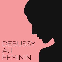 Album cover of Debussy au féminin