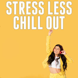 Album cover of Stress Less Chill Out