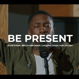 Album cover of Be Present (Acoustic Version)