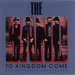 Album cover of To Kingdom Come (The Definitive Collection)