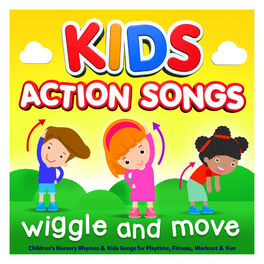 Album cover of Kids Action Songs - Wiggle & Move - Childrens Nursery Rhymes & Kids Songs for Playtime, Fitness, Workout & Fun