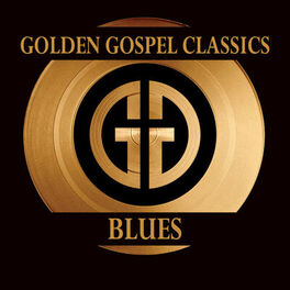 Album cover of Golden Gospel Classics: Blues