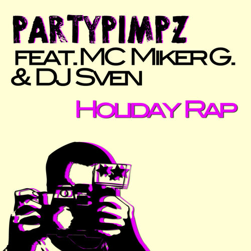 Partypimpz - Holiday Rap (feat. MC Miker G. & DJ Sven