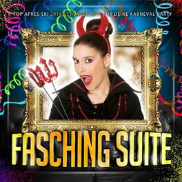 Album cover of Fasching Suite - Top Apres Ski 2016 Schlager Hits für deine Karneval Party